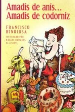 AMADIS DE ANIS... AMADIS DE CODORNIZ