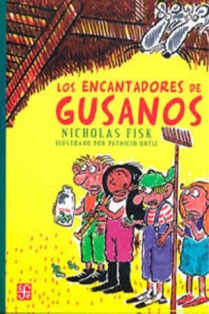 ENCANTADORES DE GUSANOS LOS