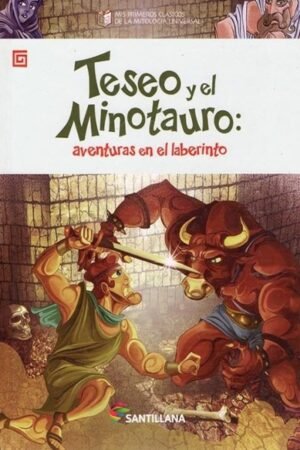TESEO Y EL MINOTAURO: AVENTURAS EN EL LABERINTO