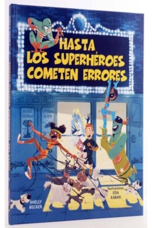 HASTA LOS SUPERHEROES COMETEN ERRORES