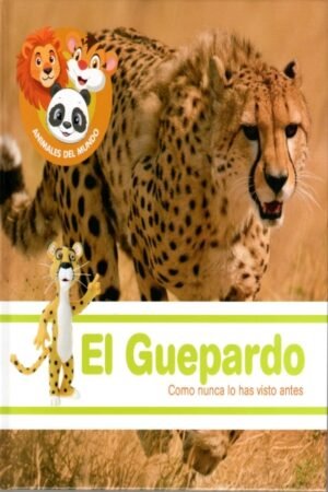EL GUEPARDO (ANIMALES DEL MUNDO)