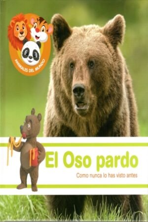 EL OSO PARDO (ANIMALES DEL MUNDO)