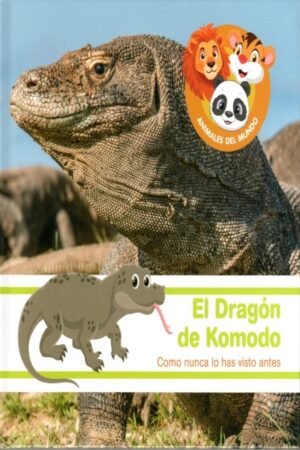 EL DRAGÓN DE KOMODO (ANIMALES DEL MUNDO)