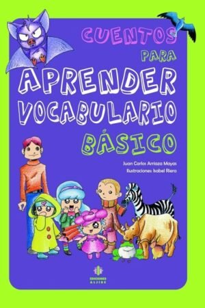 CUENTOS PARA APRENDER VOCABULARIO BÁSICO