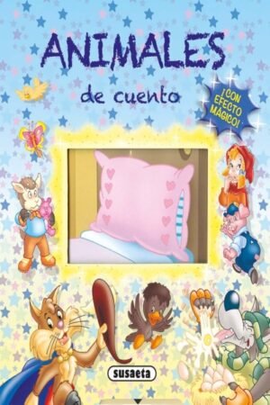 ANIMALES DE CUENTO... ¡CON EFECTO MÁGICO!