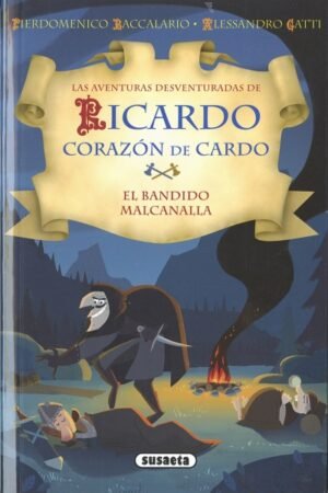 EL BANDIDO MALCANALLA (RICARDO CORAZON DE CARDO)