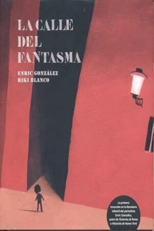 LA CALLE DEL FANTASMA