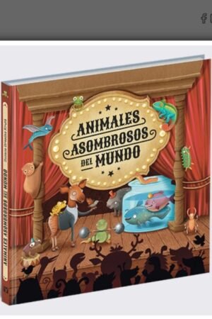 ANIMALES ASOMBROSOS DEL MUNDO