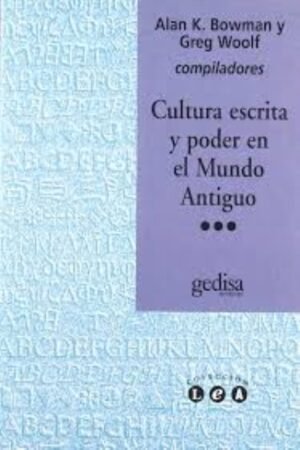 CULTURA ESCRITA Y PODER EN EL MUNDO ANTIGUO