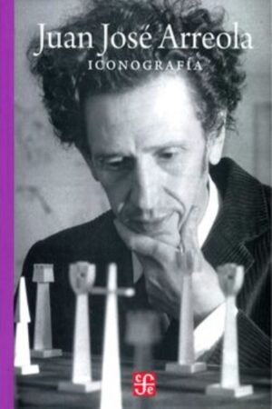 JUAN JOSE ARREOLA. ICONOGRAFIA