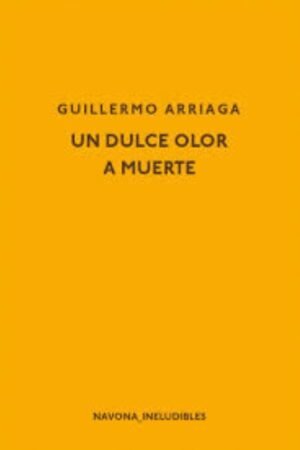 UN DULCE OLOR A MUERTE