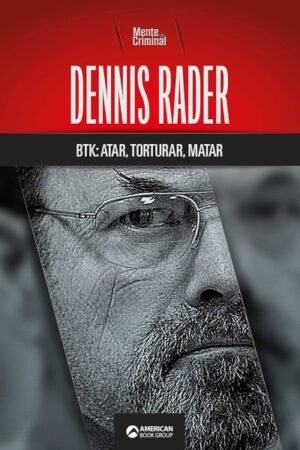 DENNIS RADER BTK: ATAR TORTURAR MATAR