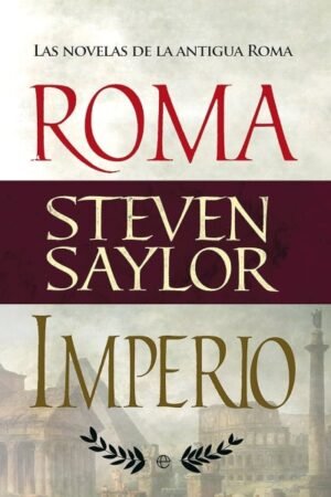 ROMA E IMPERIO: LAS NOVELAS DE ROMA (2VOL. )