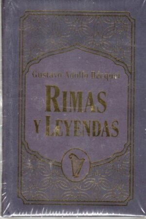 RIMAS Y LEYENDAS ( JOYAS LITERARIAS)