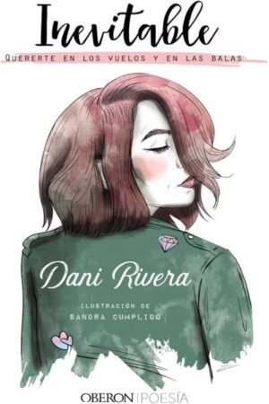INEVITABLE QUERERTE EN LOS VUELOS Y EN LAS BALAS
