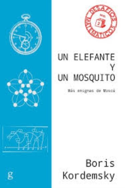 UN ELEFANTE Y UN MOSQUITO. MÁS ENIGMAS DE MOSCÚ