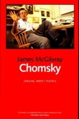 CHOMSKY: LENGUAJE MENTE POLITICA