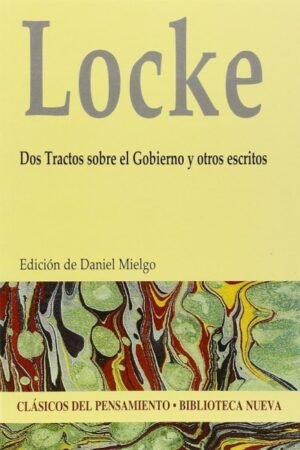 DOS TRACTOS SOBRE EL GOBIERNO Y OTROS ESCRITOS