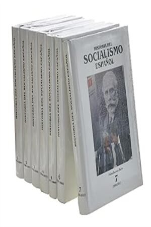 HISTORIA DEL SOCIALISMO ESPAÑOL (EDICIÓN COMPLETA EN 7 TOMOS)