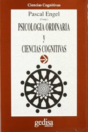 PSICOLOGÍA ORDINARIA Y CIENCIAS COGNITIVAS