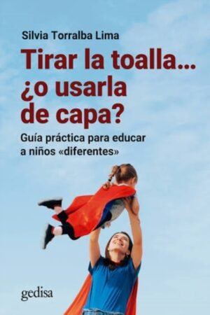 TIRAR LA TOALLA…¿O USARLA DE CAPA?