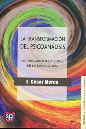 TRANSFORMACION DEL PSICOANALISIS LA