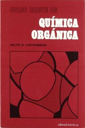CURSO BREVE DE QUÍMICA ORGÁNICA