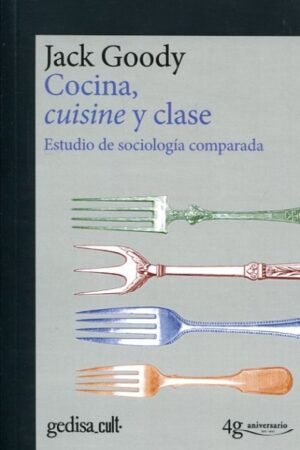 COCINA CUISINE Y CLASE. ESTUDIO DE SOCIOLOGÍA COMPARADA