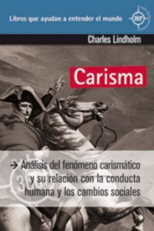 CARISMA. ANÁLISIS DEL FENÓMENO CARISMÁTICO