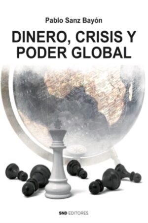 DINERO CRISIS Y PODER GLOBAL