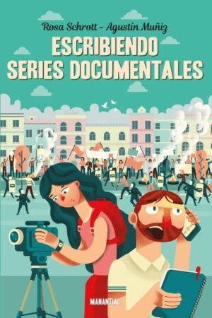 ESCRIBIENDO SERIES DOCUMENTALES