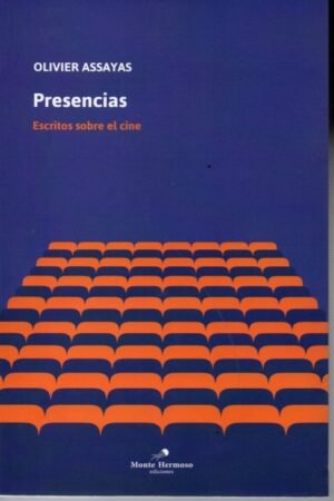 PRESENCIAS. ESCRITOS SOBRE EL CINE