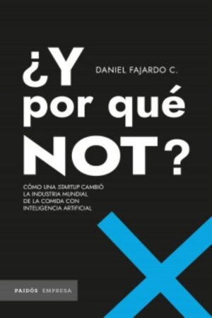 Y POR QUE NOT COMO UNA STARTUP CAMBIO LA INDUSTRIA MUNDIAL DE LA COMIDA CON INTELIGENCIA ARTIFICIAL