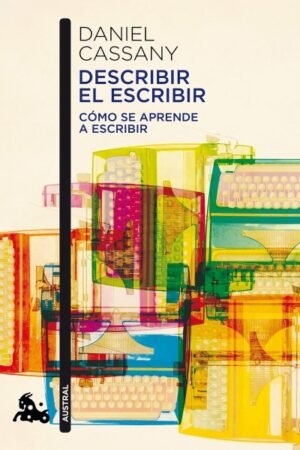 DESCRIBIR EL ESCRIBIR. COMO SE APRENDE A ESCRIBIR