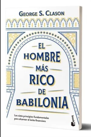 EL HOMBRE MAS RICO DE BABILONIA