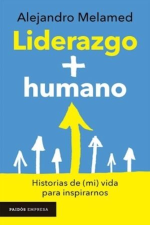 LIDERAZGO + HUMANO HISTORIA DE MI VIDA PARA INSPIRARNOS