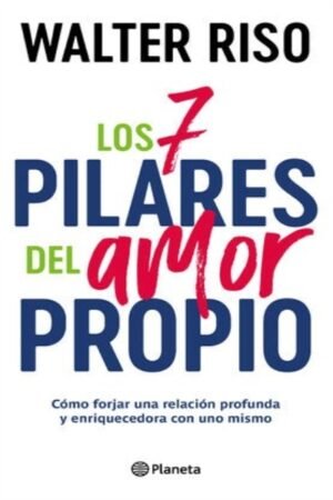 LOS 7 PILARES DEL AMOR PROPIO