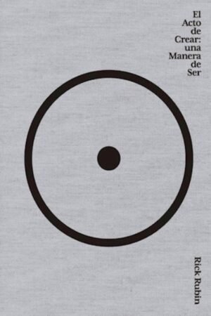 EL ACTO DE CREAR UNA MANERA DE SER