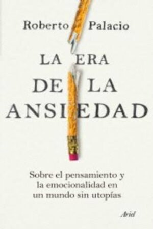 ERA DE LA ANSIEDAD LA