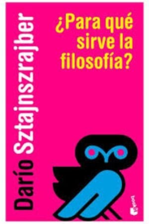 ¿PARA QUÉ SIRVE LA FILOSOFÍA?