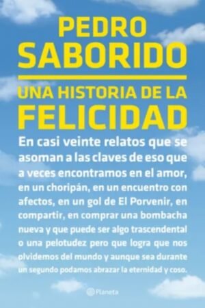 UNA HISTORIA DE LA FELICIDAD