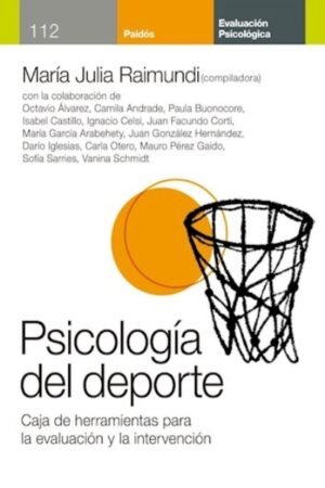 PSICOLOGIA DEL DEPORTE. CAJA DE HERRAMIENTAS PARA LA EVALUCION Y LA INTERVENCION