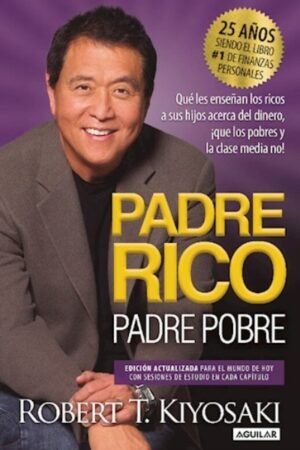 PADRE RICO PADRE POBRE ( EDICION ACTUALIZADA)