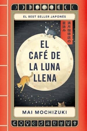 EL CAFÉ DE LA LUNA LLENA