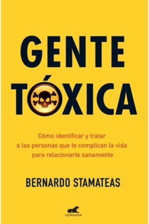 GENTE TÓXICA (EDICIÓN ANIVERSARIO)