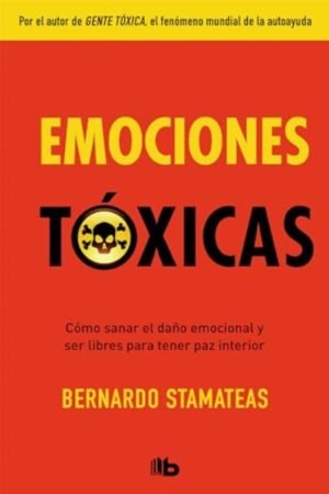 EMOCIONES TOXICAS