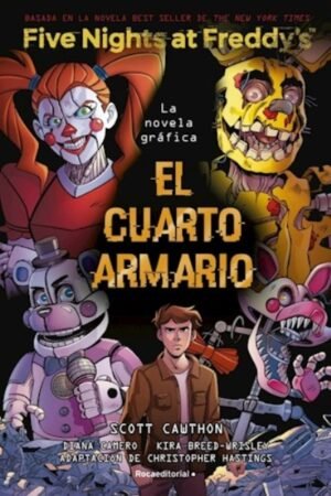 FIVE NIGHTS AT FREDDYS EL CUARTO ARMARIO (LA NOVELA GRAFICA)