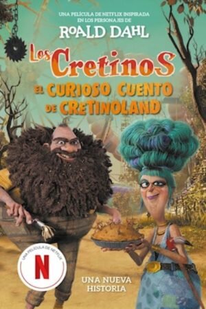 LOS CRETINOS EL CURIOSO CUENTO DE CRETINOLAND