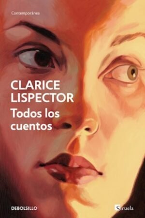 TODOS LOS CUENTOS LISPECTOR