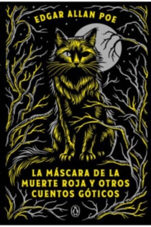 LA MÁSCARA DE LA MUERTE ROJA Y OTROS CUENTOS GÓTICOS